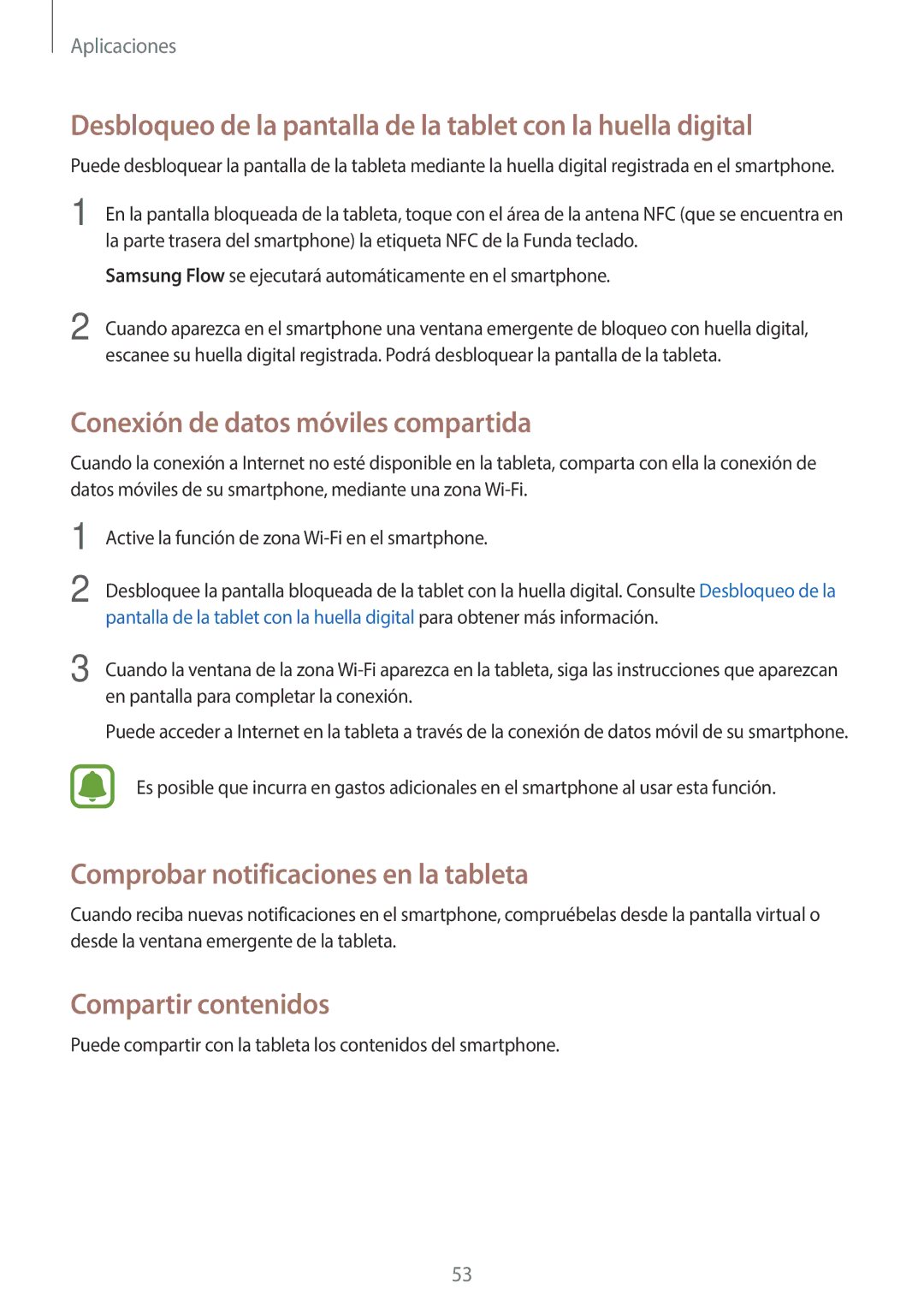 Samsung SM-W627NZKBPHE Conexión de datos móviles compartida, Comprobar notificaciones en la tableta, Compartir contenidos 