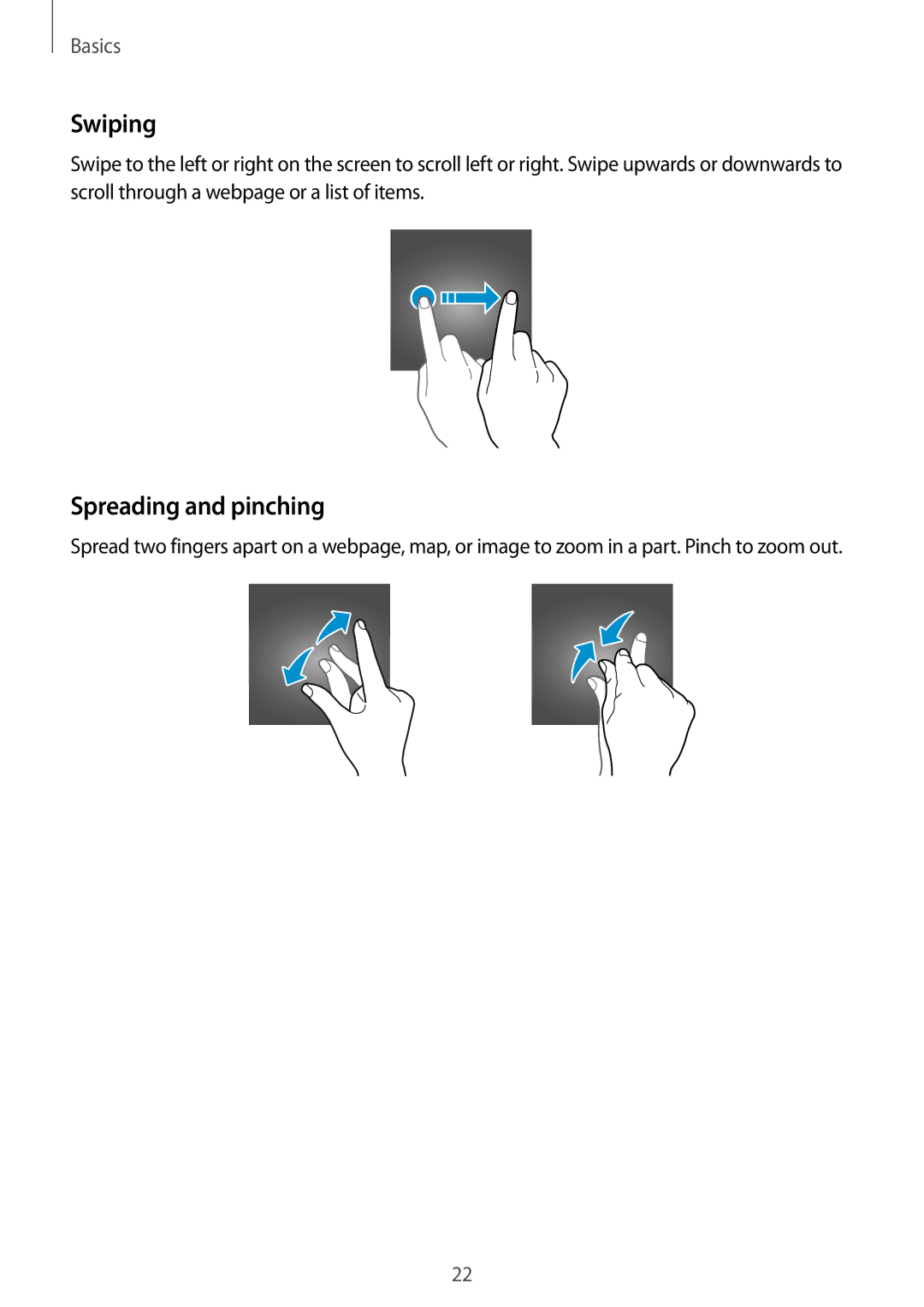 Samsung SM-W700NZKAXEF, SM-W703NZKADBT, SM-W700NZKADBT, SM-W708NZKADBT, SM-W708NZKAXEF manual Swiping, Spreading and pinching 