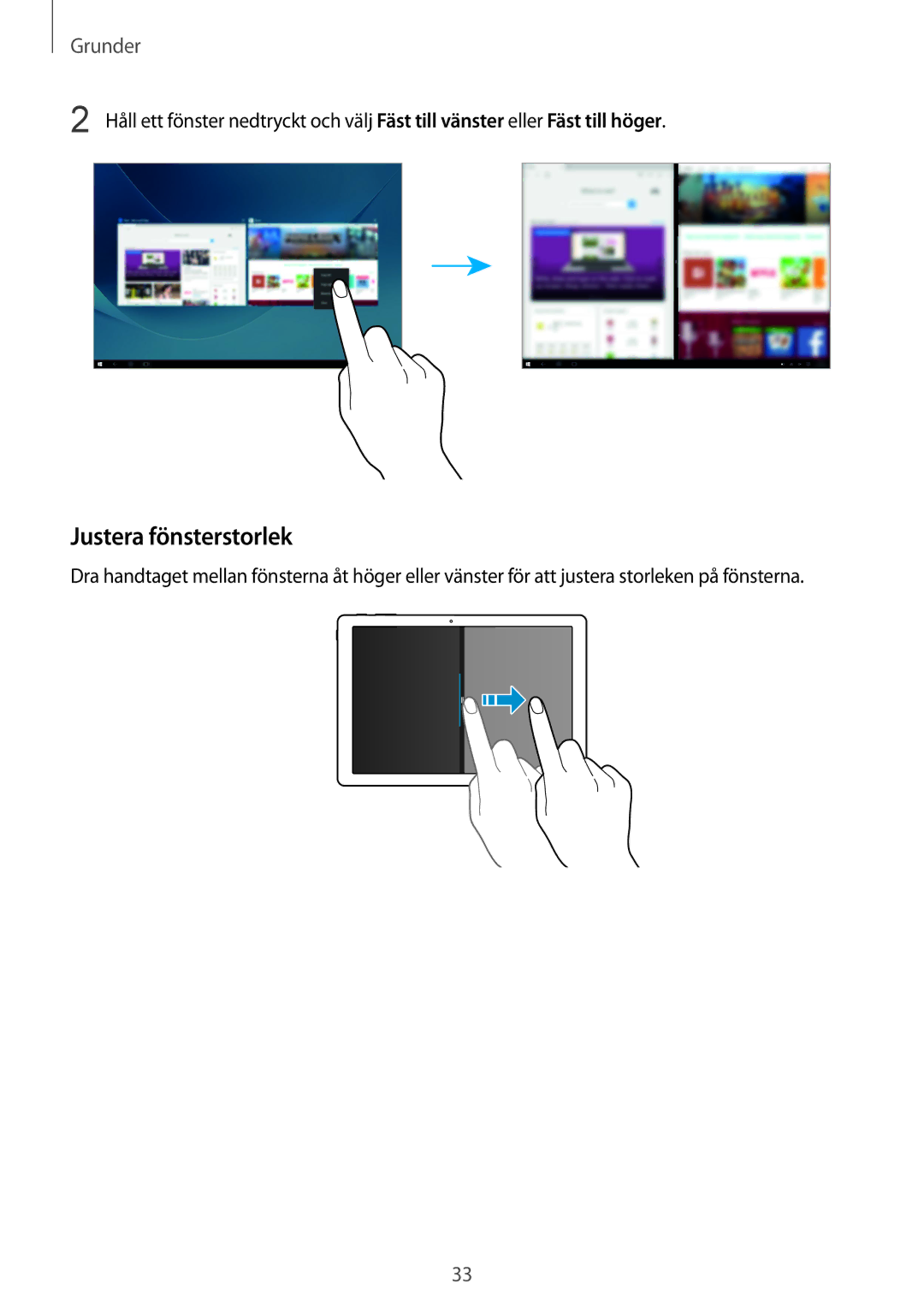 Samsung SM-W703NZKANEE, SM-W700NZKANEE, SM-W708NZKANEE manual Justera fönsterstorlek 