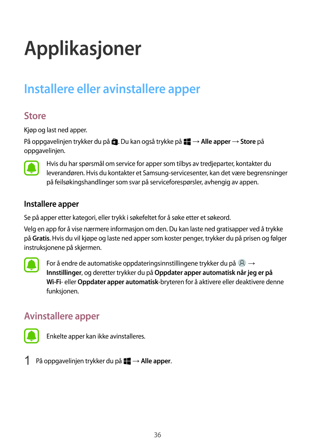 Samsung SM-W703NZKANEE, SM-W700NZKANEE Installere eller avinstallere apper, Store, Avinstallere apper, Installere apper 