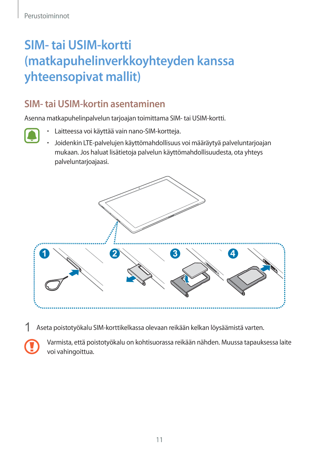 Samsung SM-W708NZKANEE, SM-W703NZKANEE, SM-W700NZKANEE manual SIM- tai USIM-kortin asentaminen 