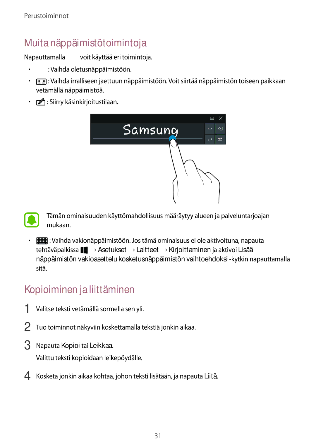 Samsung SM-W700NZKANEE, SM-W703NZKANEE, SM-W708NZKANEE manual Muita näppäimistötoimintoja, Kopioiminen ja liittäminen 