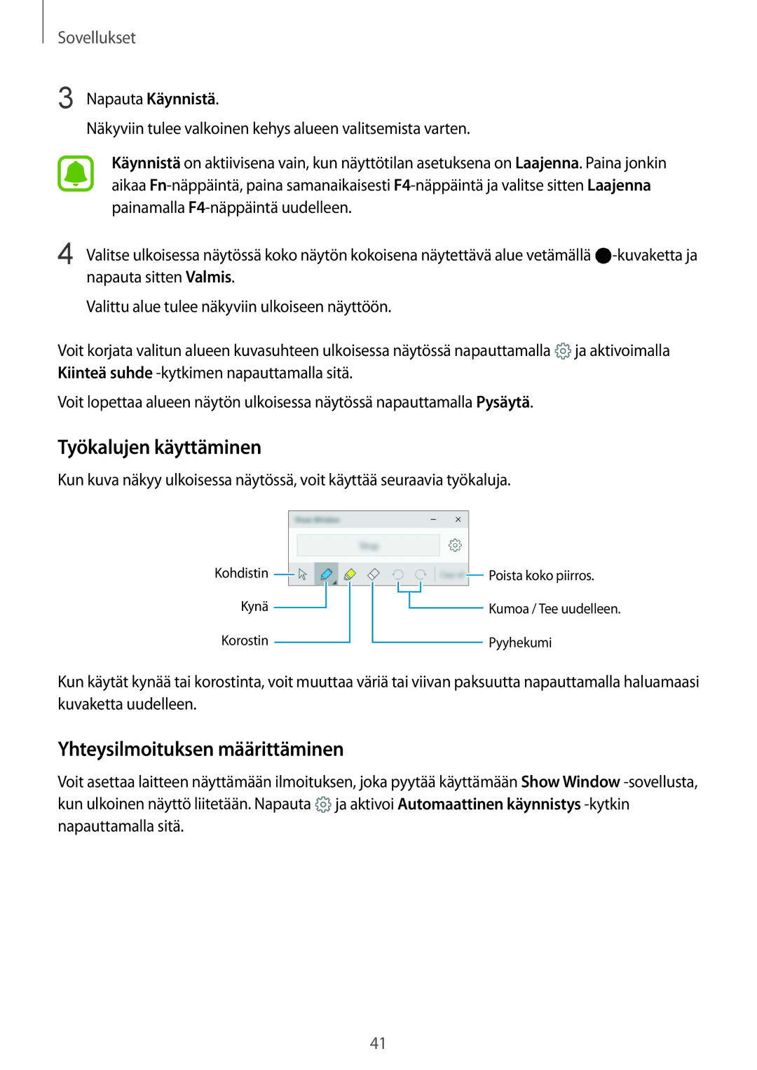 Samsung SM-W708NZKANEE, SM-W703NZKANEE, SM-W700NZKANEE manual Työkalujen käyttäminen, Yhteysilmoituksen määrittäminen 