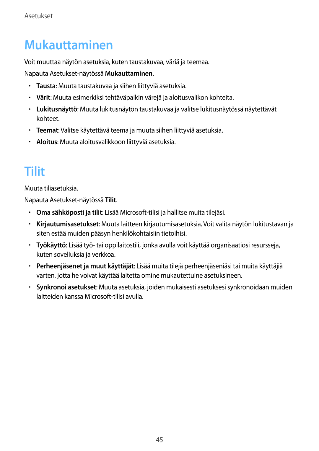 Samsung SM-W703NZKANEE, SM-W700NZKANEE, SM-W708NZKANEE manual Mukauttaminen, Tilit 