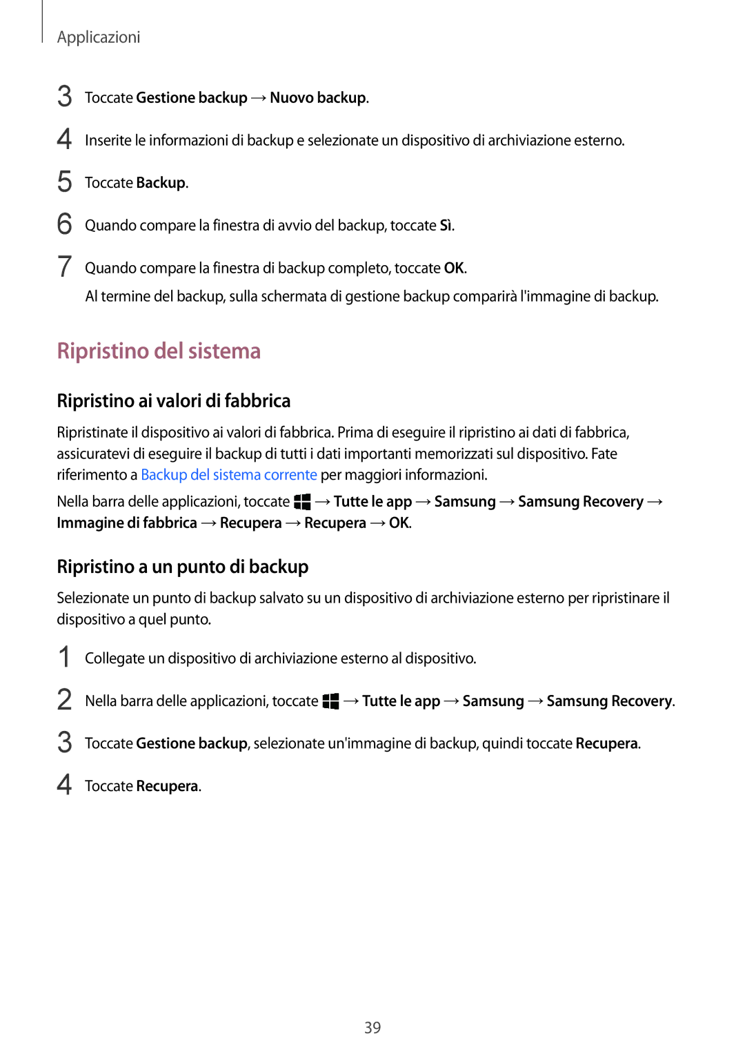 Samsung SM-W708NZKAITV manual Ripristino del sistema, Ripristino ai valori di fabbrica, Ripristino a un punto di backup 