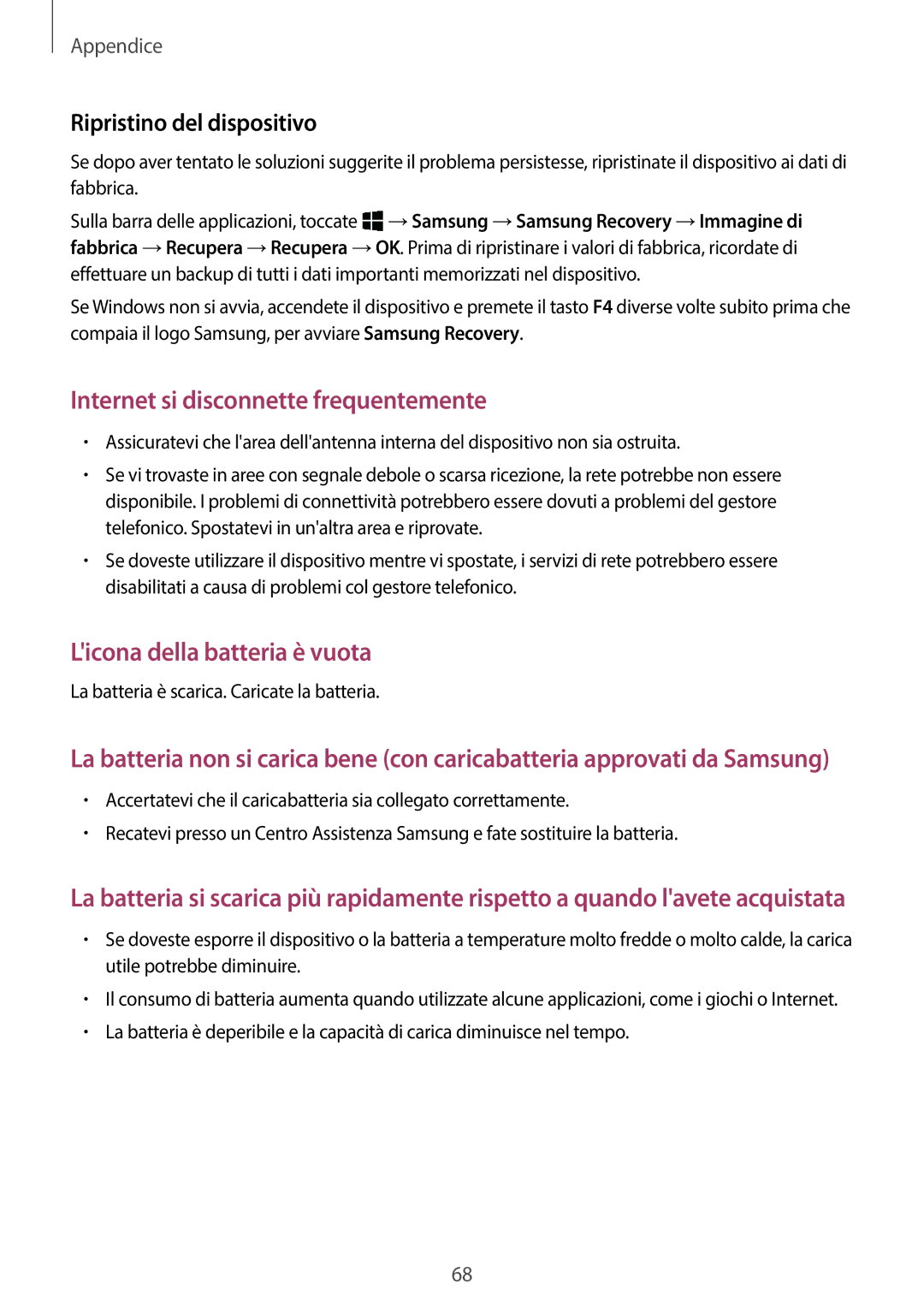 Samsung SM-W728NZKADBT, SM-W720NZKBITV, SM-W720NZKAITV Internet si disconnette frequentemente, Ripristino del dispositivo 