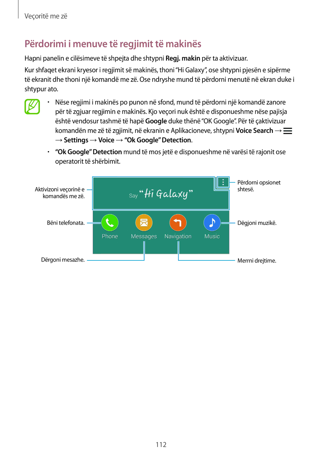 Samsung SM2G900FZKAMSR, SM2G900FZKATSR Përdorimi i menuve të regjimit të makinës, →Settings →Voice →Ok Google Detection 