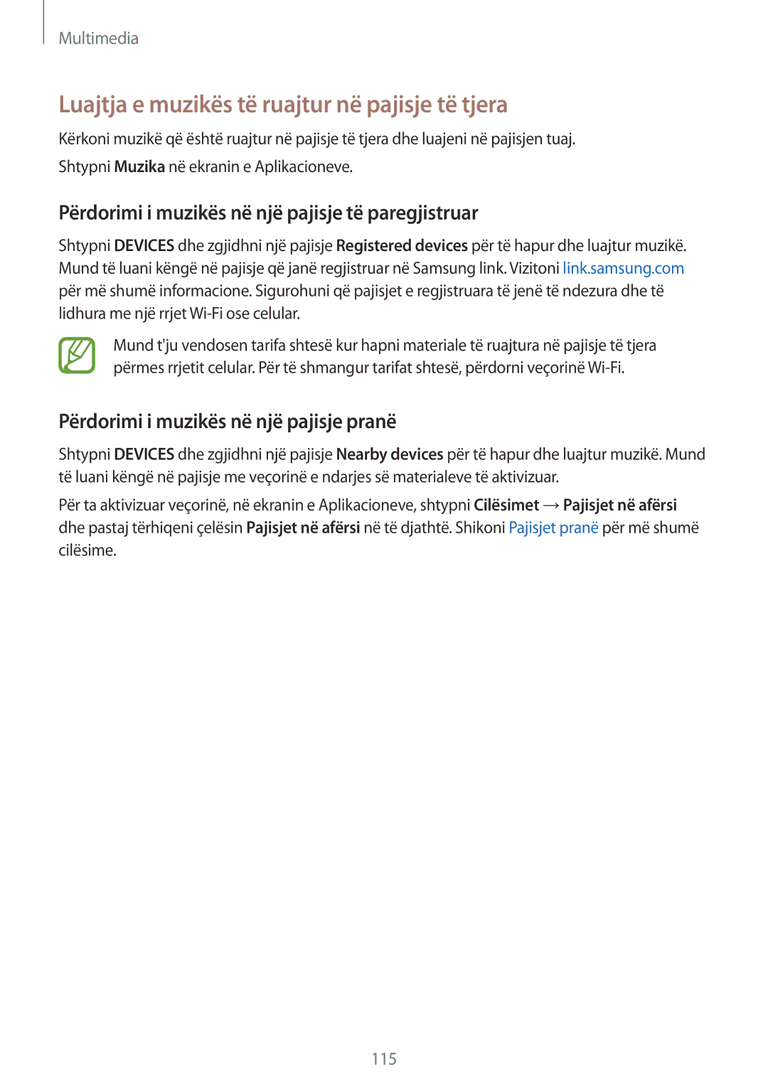 Samsung SM-G900FZWATOP manual Luajtja e muzikës të ruajtur në pajisje të tjera, Përdorimi i muzikës në një pajisje pranë 