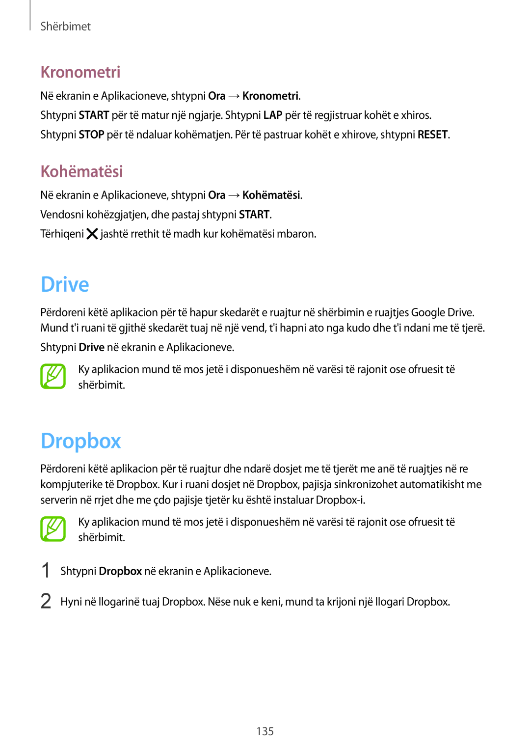 Samsung SM-G900FZWAMSR, SM2G900FZKAMSR Drive, Dropbox, Kohëmatësi, Në ekranin e Aplikacioneve, shtypni Ora →Kronometri 