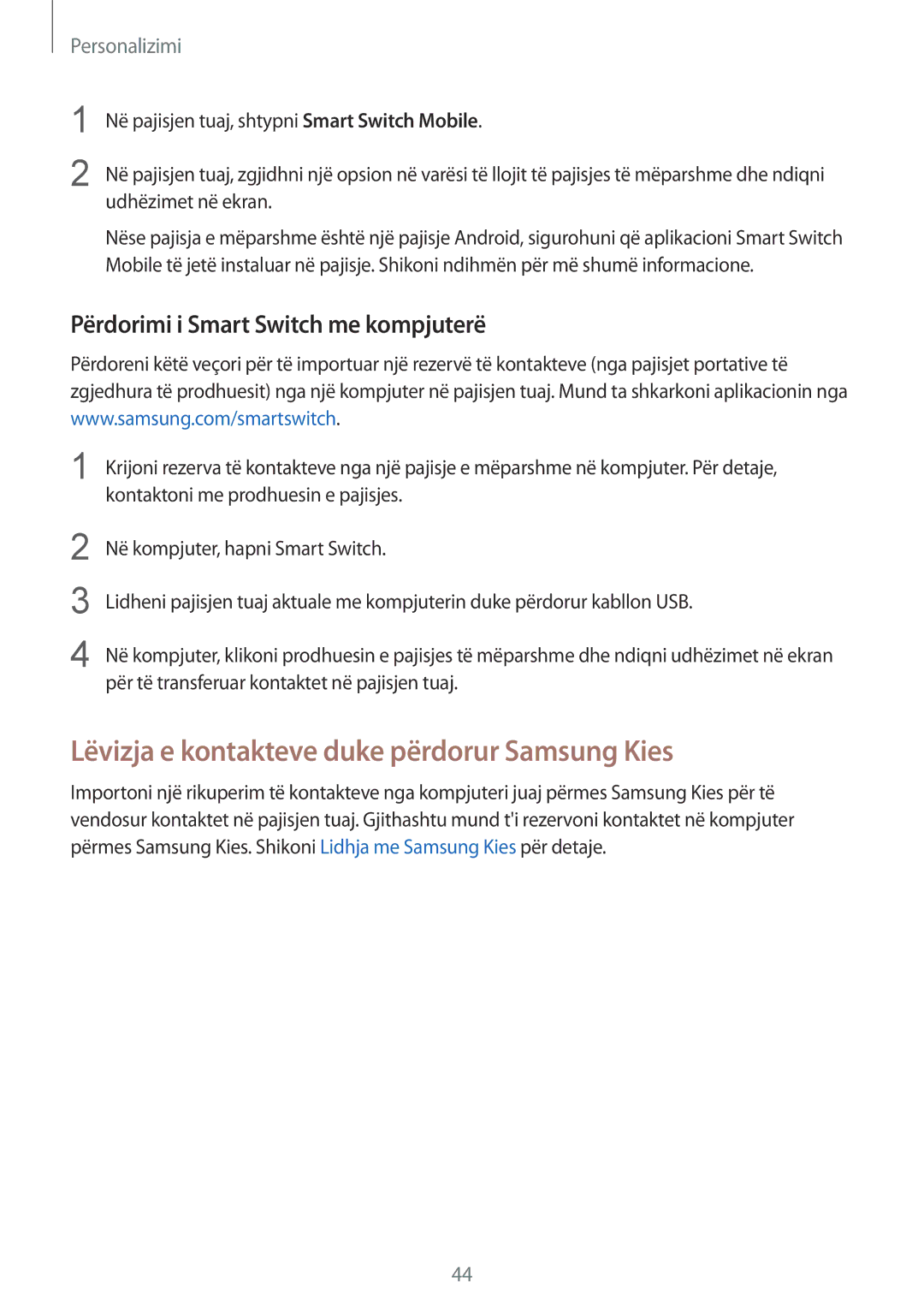 Samsung SM-G900FZKAAVF manual Lëvizja e kontakteve duke përdorur Samsung Kies, Përdorimi i Smart Switch me kompjuterë 