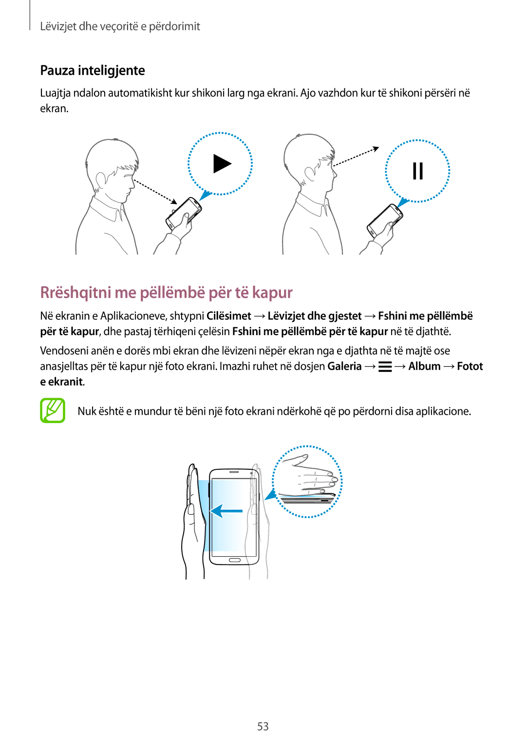 Samsung SM2G900FZBATSR, SM2G900FZKAMSR, SM2G900FZKATSR manual Rrëshqitni me pëllëmbë për të kapur, Pauza inteligjente 