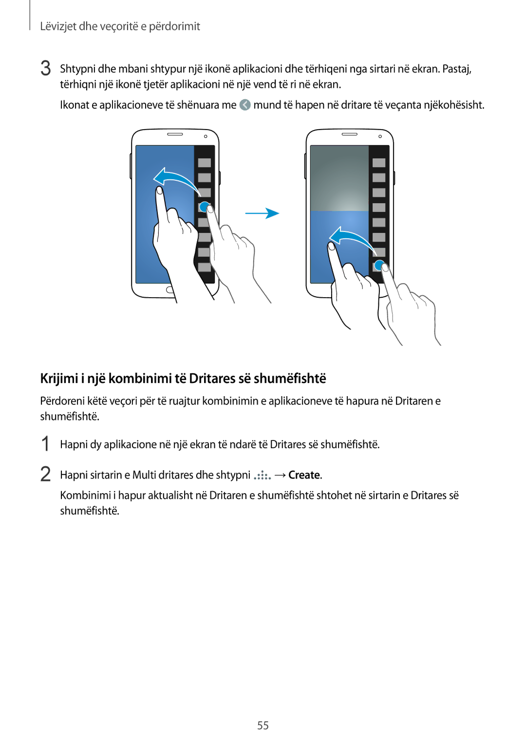 Samsung SM-G900FZDATSR, SM2G900FZKAMSR, SM2G900FZKATSR, SM-G900FZDAAVF Krijimi i një kombinimi të Dritares së shumëfishtë 