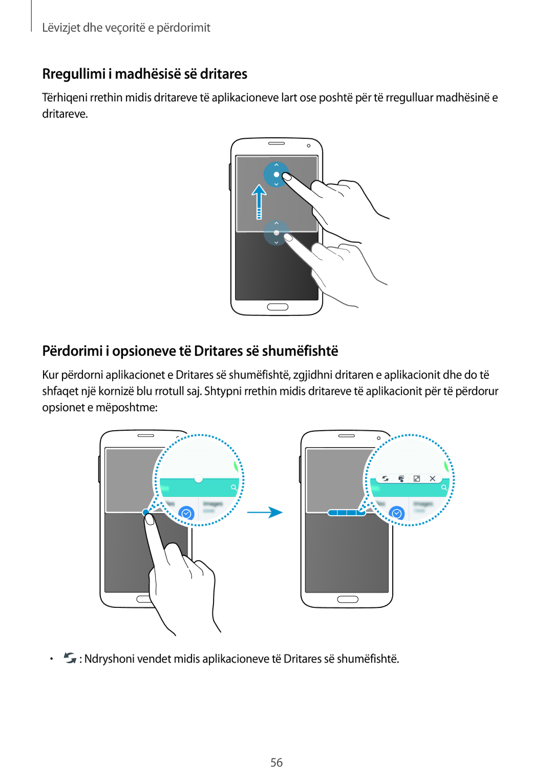 Samsung SM2G900FZKAMSR manual Rregullimi i madhësisë së dritares, Përdorimi i opsioneve të Dritares së shumëfishtë 