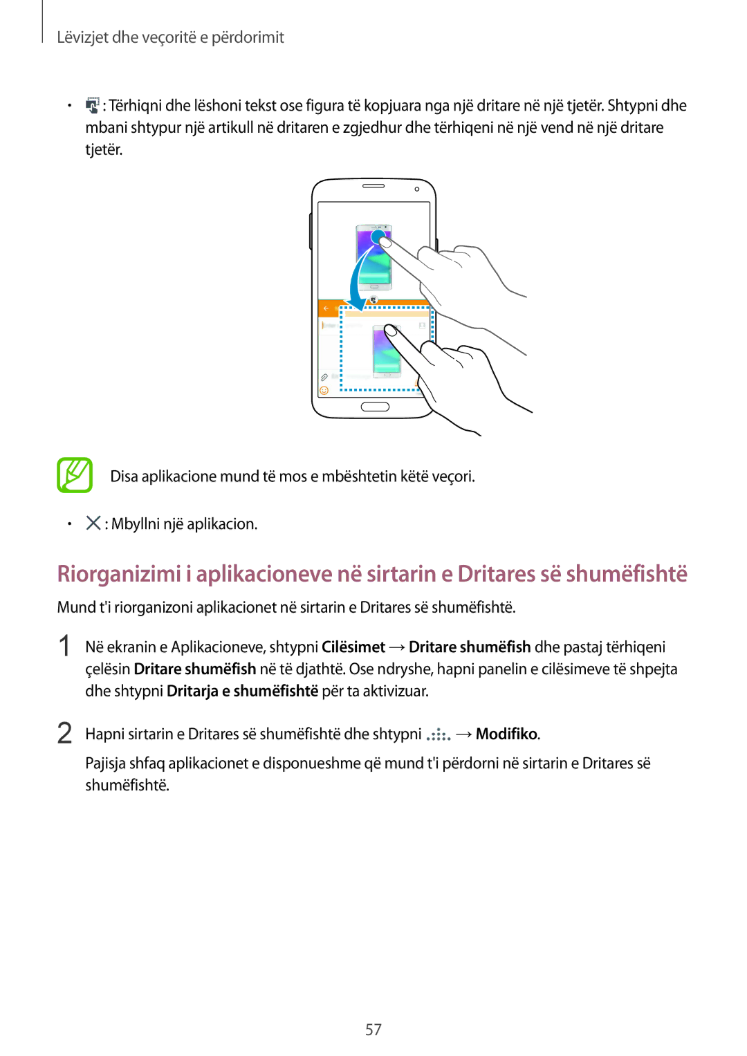 Samsung SM2G900FZKATSR, SM2G900FZKAMSR, SM-G900FZDAAVF, SM-G900FZWATOP, SM2G900FZWATOP Lëvizjet dhe veçoritë e përdorimit 