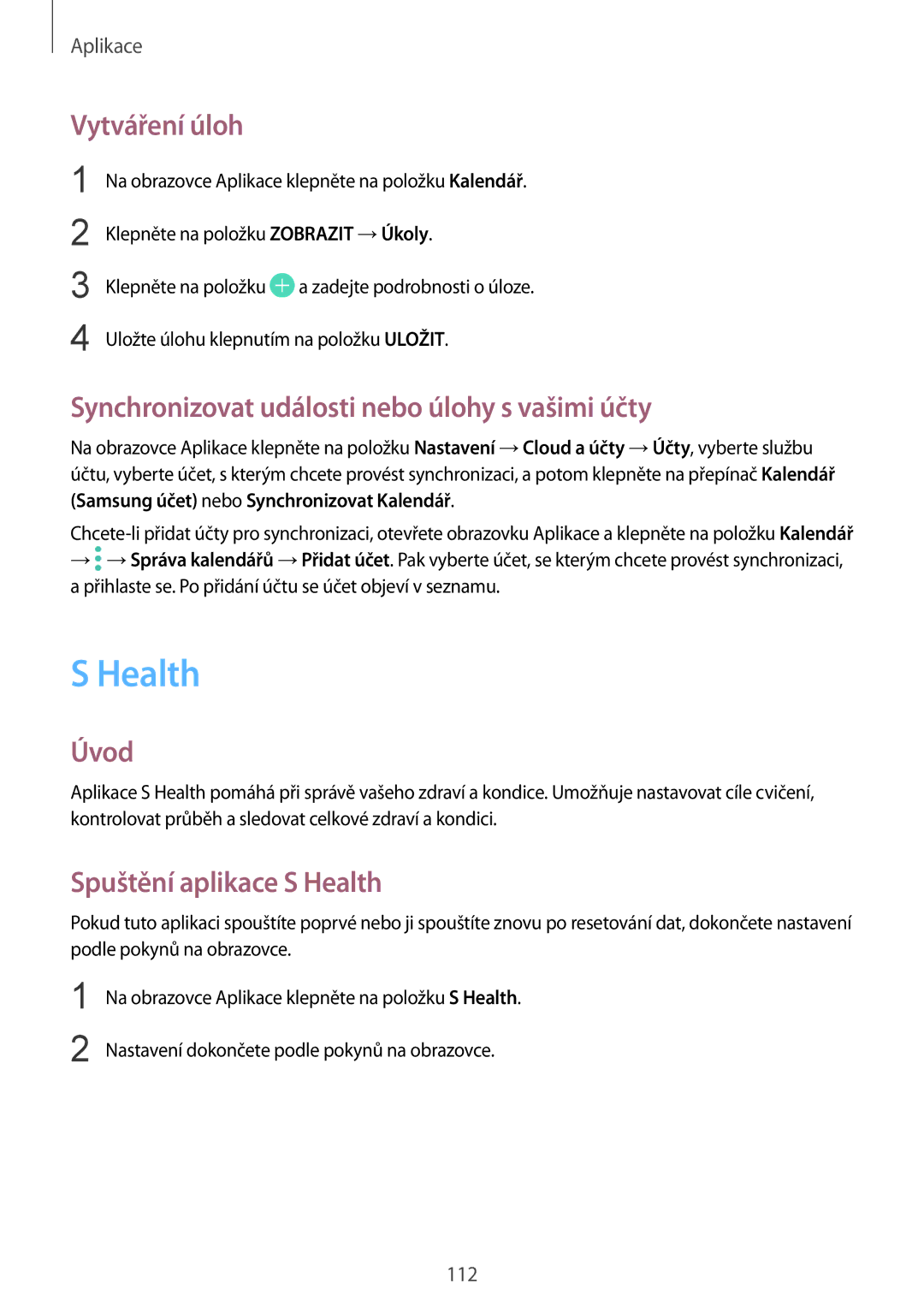 Samsung SM-G928FZSAAUT, SM2G928FZKAETL manual Health, Vytváření úloh, Synchronizovat události nebo úlohy s vašimi účty 