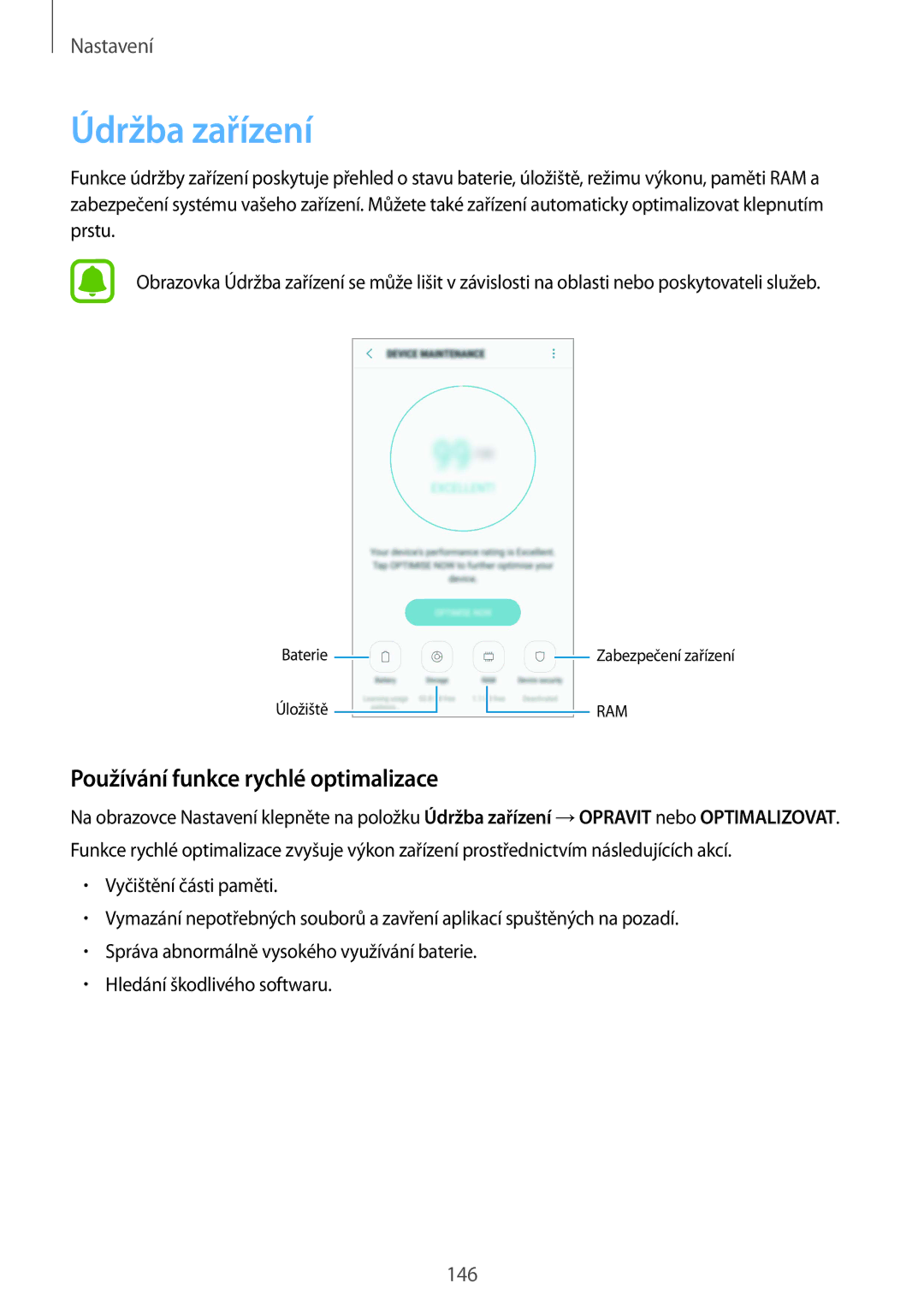 Samsung SM2G928FZDAVDH, SM2G928FZKAETL, SM-G928FZDACOS, SM-G928FZSAXEH Údržba zařízení, Používání funkce rychlé optimalizace 