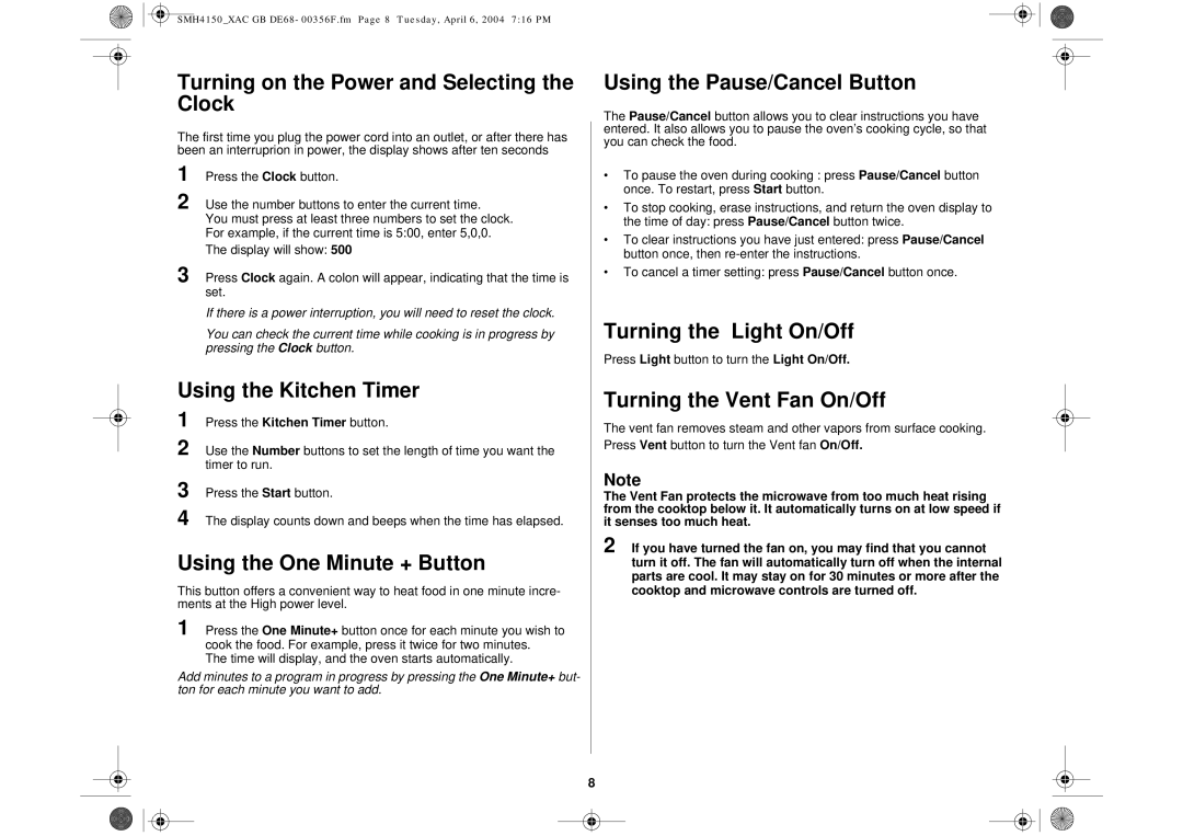 Samsung SMH4150 Turning on the Power and Selecting the Clock, Using the Kitchen Timer, Using the One Minute + Button 