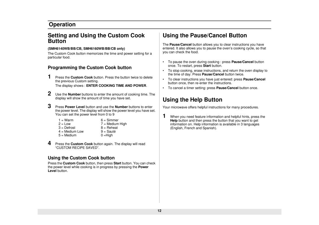 Samsung SMH6160WB/BB/CB, SMH5140WB/BB Using the Pause/Cancel Button, Using the Help Button, Using the Custom Cook button 