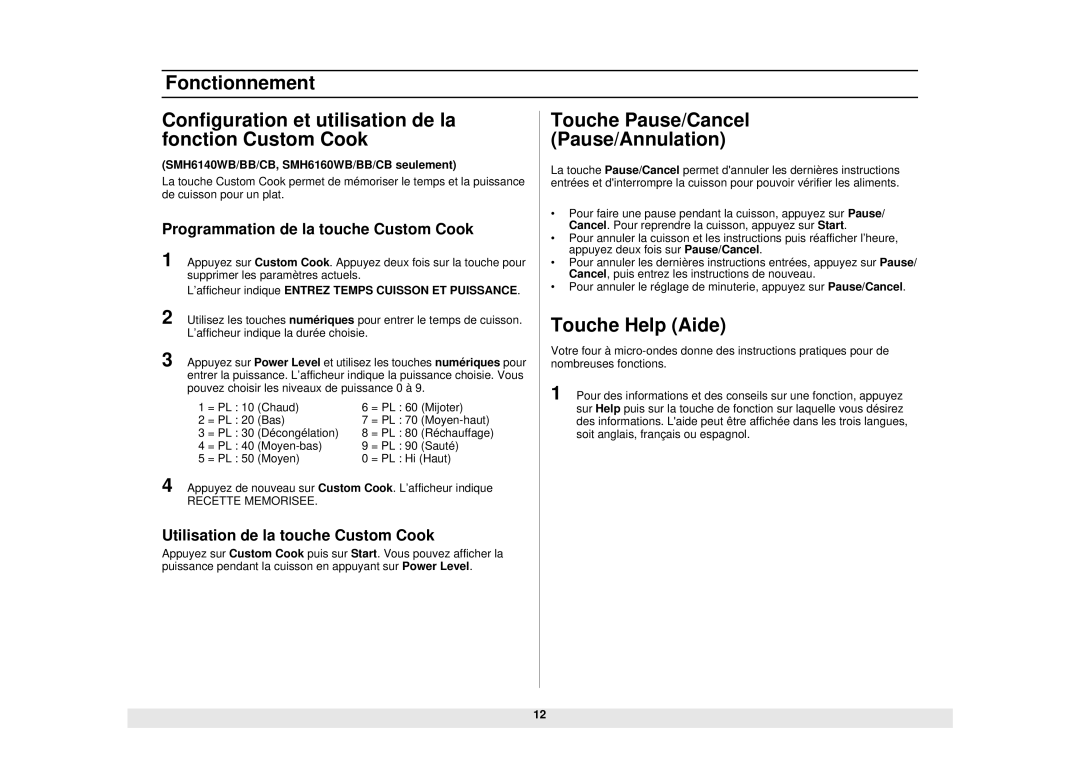 Samsung SMH6160WB/BB/CB Touche Pause/Cancel Pause/Annulation, Touche Help Aide, Programmation de la touche Custom Cook 