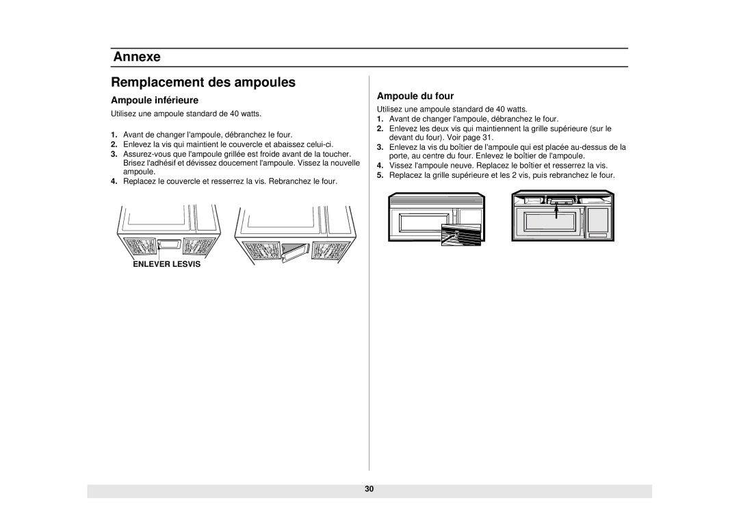 Samsung SMH6160WB/BB/CB, SMH6140WB/BB/CB, SMH5140WB/BB Annexe Remplacement des ampoules, Ampoule inférieure Ampoule du four 