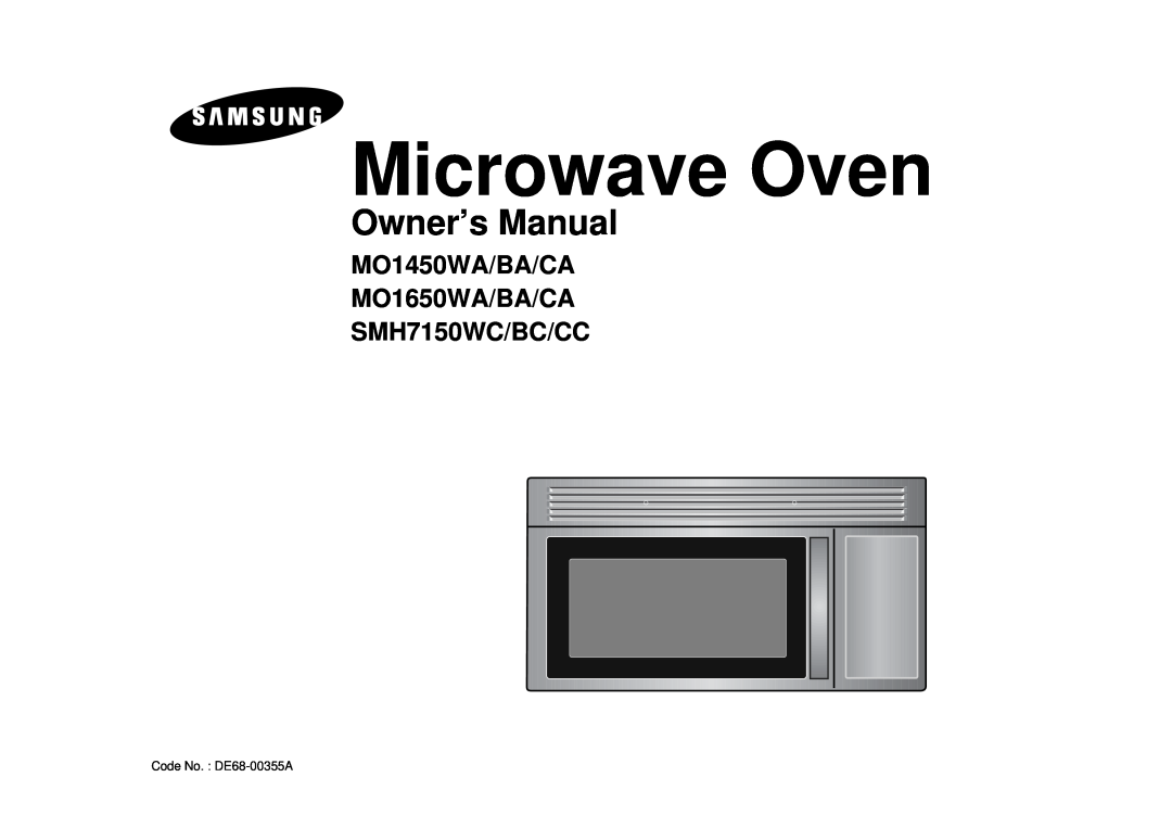 Samsung SMH7150CC, MO1650BA, MO1650CA manual Microwave Oven, Owner’s Manual, MO1450WA/BA/CA MO1650WA/BA/CA SMH7150WC/BC/CC 
