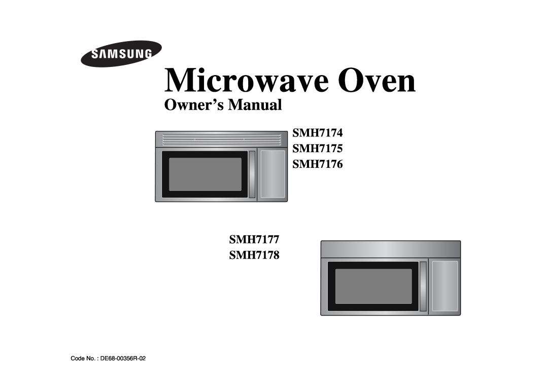 Samsung SMH7176STE owner manual Microwave Oven, SMH7174 SMH7175 SMH7176 SMH7177 SMH7178 