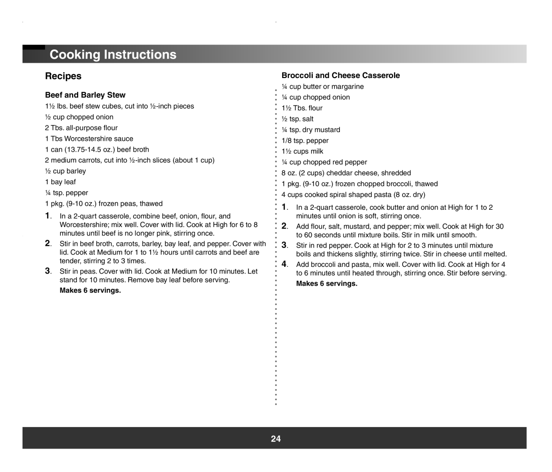 Samsung SMH7178 manual Recipes, Beef and Barley Stew, Broccoli and Cheese Casserole, Makes 6 servings 