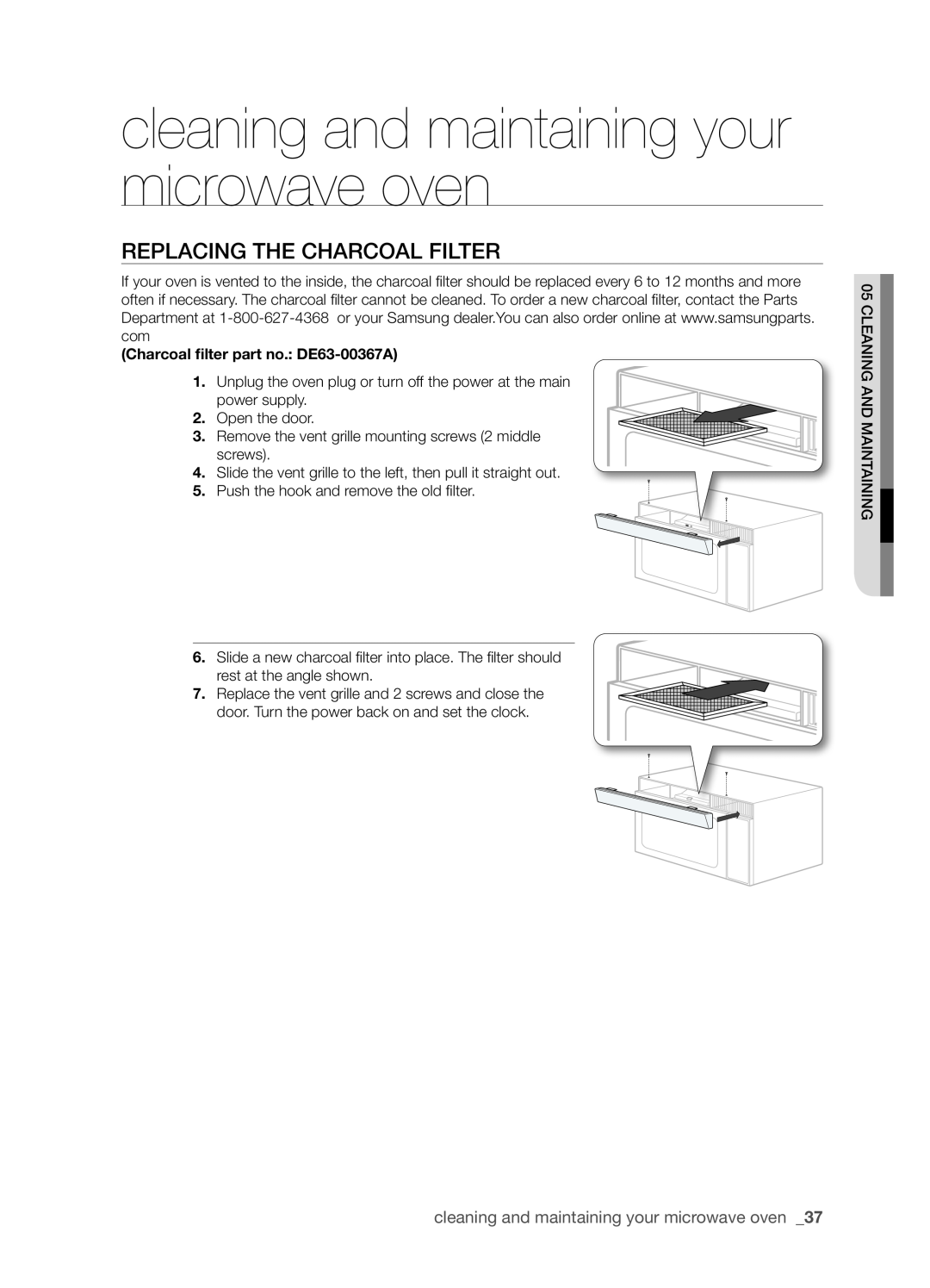 Samsung SMH8165STE user manual Replacing the charcoal filter, cleaning and maintaining your microwave oven 