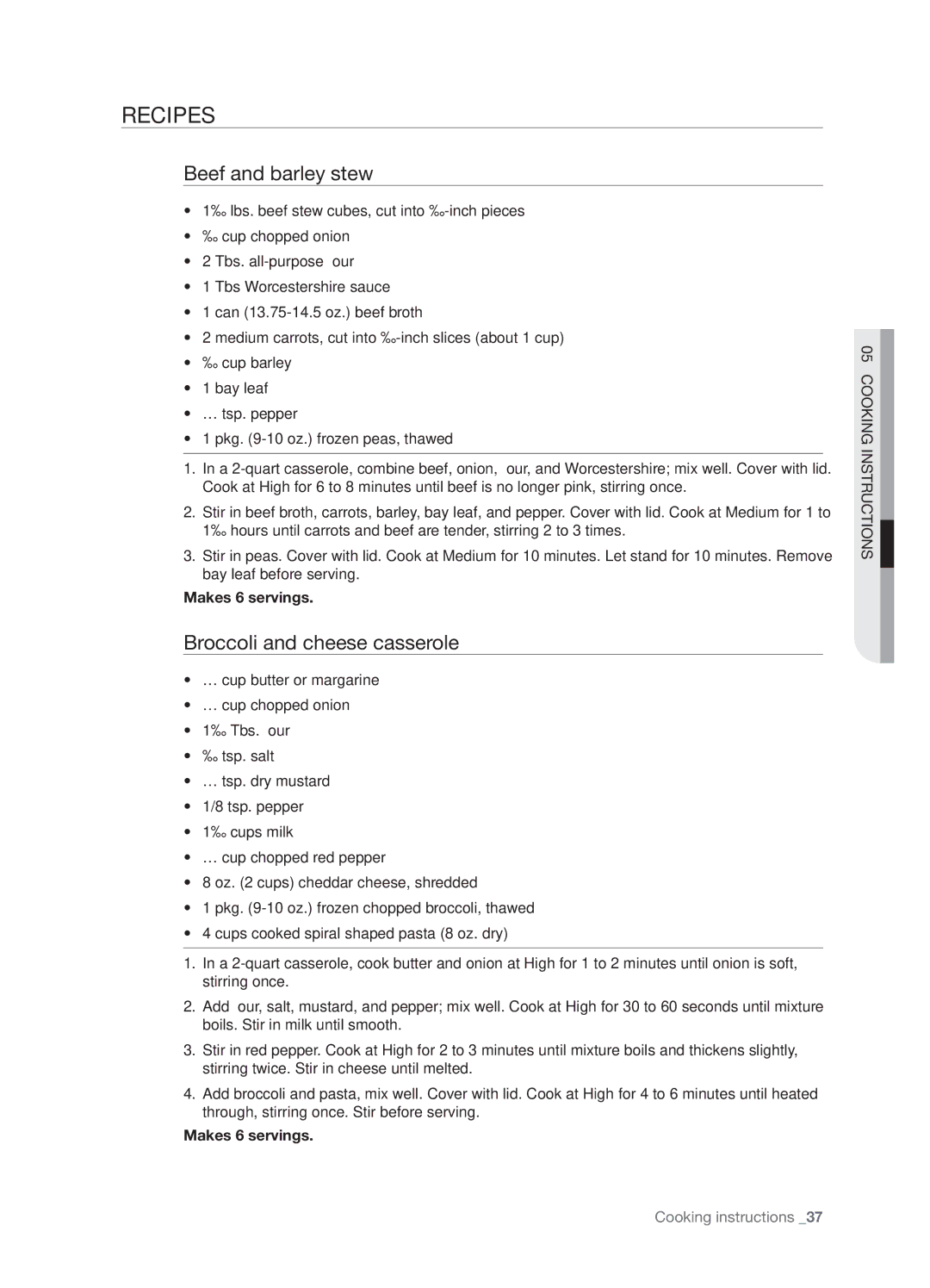 Samsung SMH8187BG, SMH8187STG, SHM8187WG Recipes, Beef and barley stew, Broccoli and cheese casserole, Makes 6 servings 