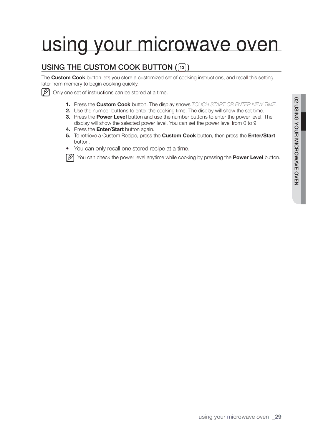 Samsung SMH9207 user manual Using the Custom Cook button, You can only recall one stored recipe at a time 