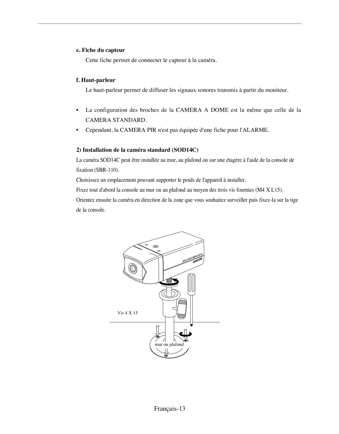 Samsung SMO-120P manual Français-13, Fiche du capteur, Haut-parleur, Installation de la caméra standard SOD14C 