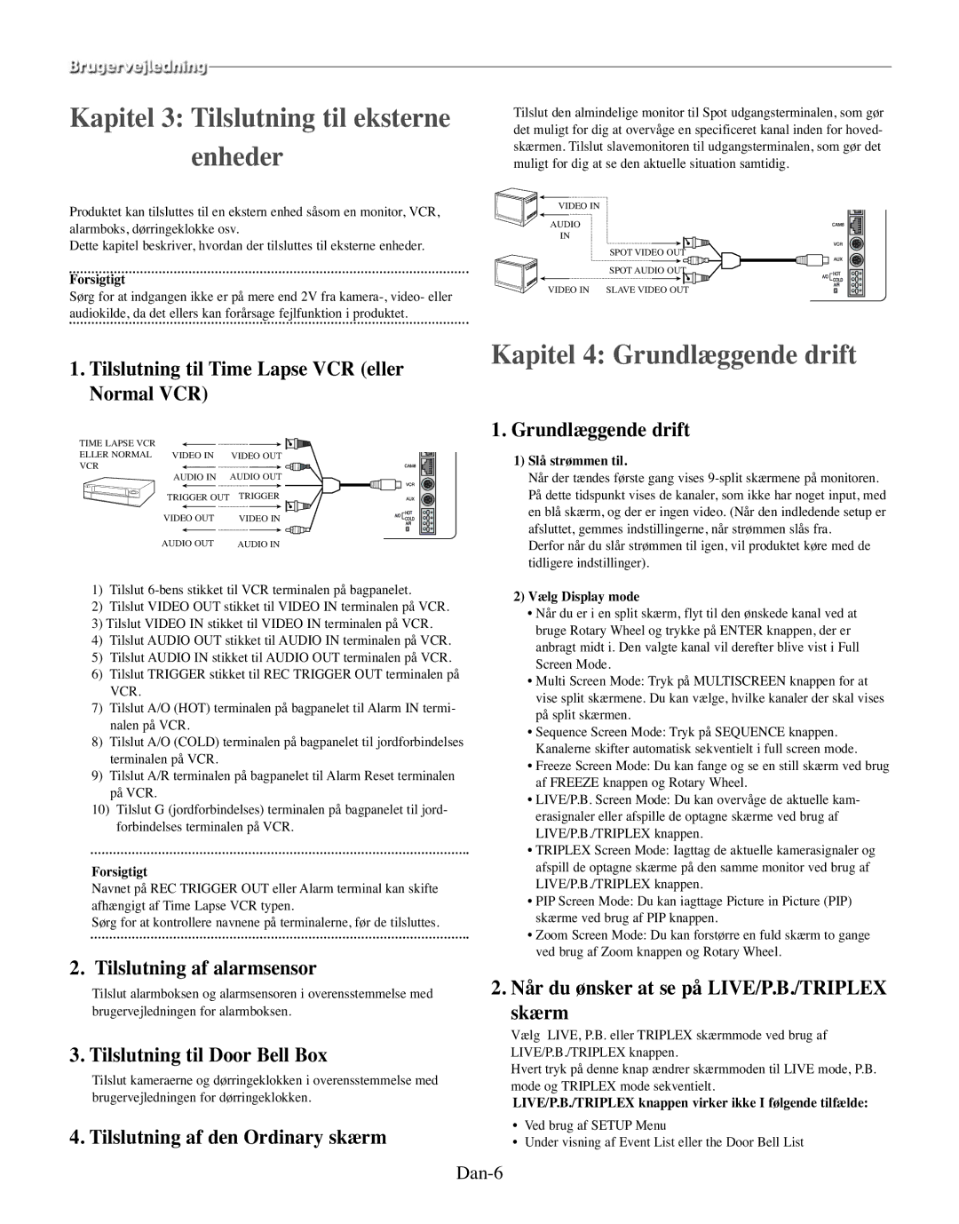 Samsung SMO-150MP/UMG, SMO-150TRP manual Kapitel 3 Tilslutning til eksterne enheder, Kapitel 4 Grundlæggende drift 