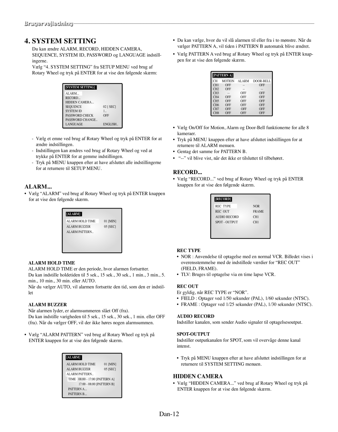 Samsung SMO-150MP/UMG, SMO-150TRP manual Dan-12, Når alarmen lyder, er alarmsummeren slået Off fra 