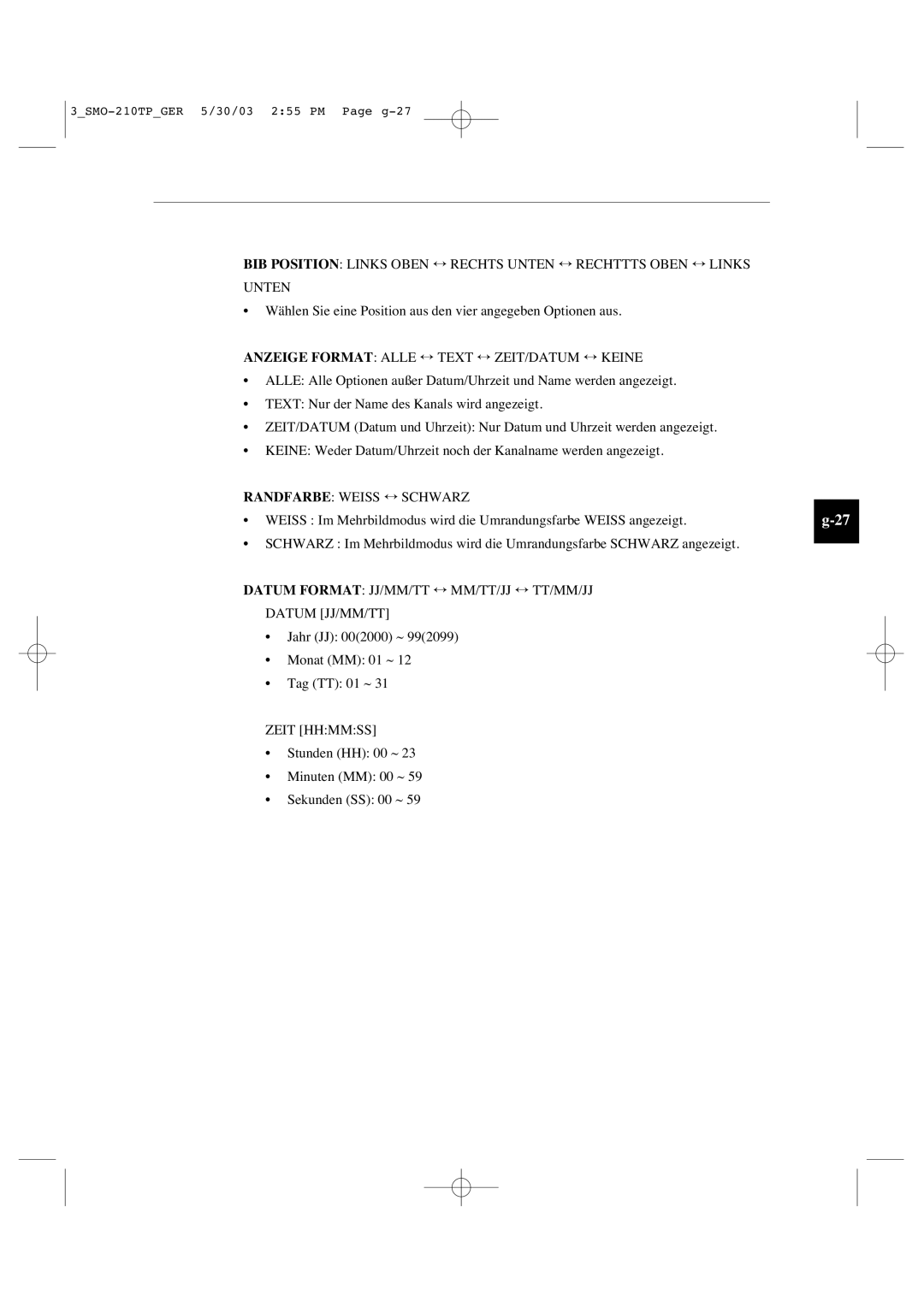 Samsung SMO-210TP manual Anzeige Format Alle ↔ Text ↔ ZEIT/DATUM ↔ Keine, Randfarbe Weiss ↔ Schwarz, Zeit Hhmmss 