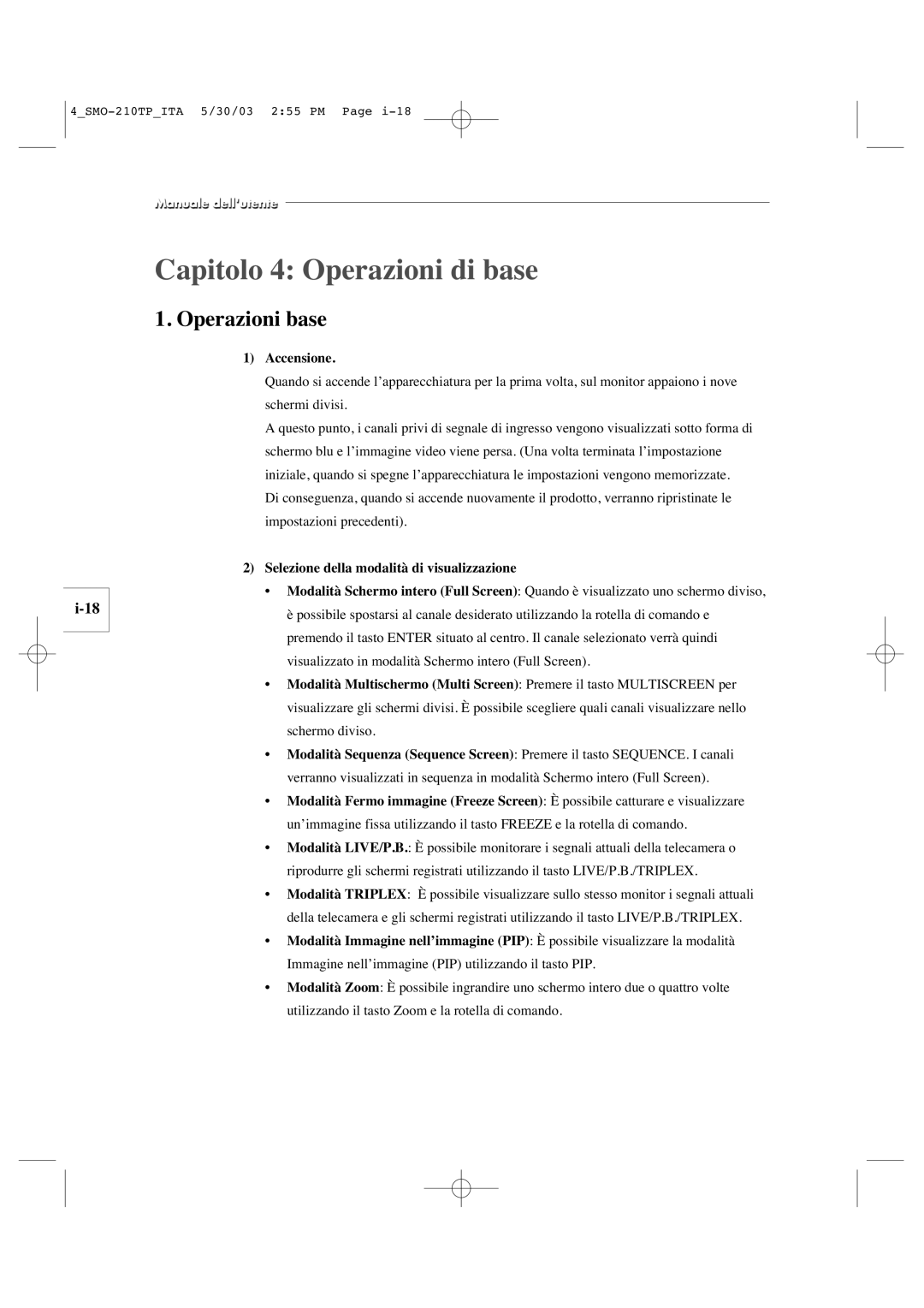 Samsung SMO-210TP manual Capitolo 4 Operazioni di base, Operazioni base, Accensione 