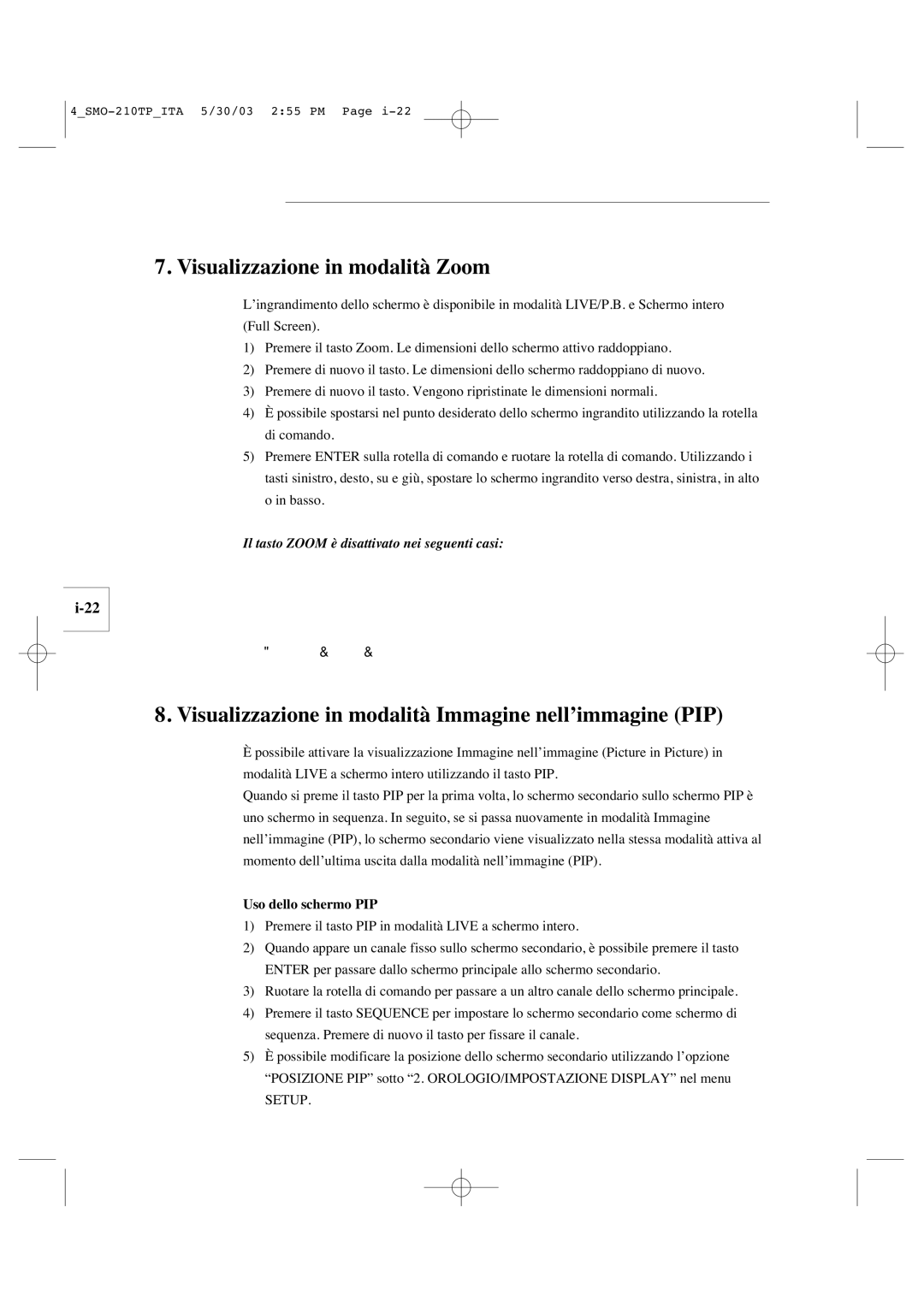 Samsung SMO-210TP manual Visualizzazione in modalità Zoom, Visualizzazione in modalità Immagine nell’immagine PIP, Setup 