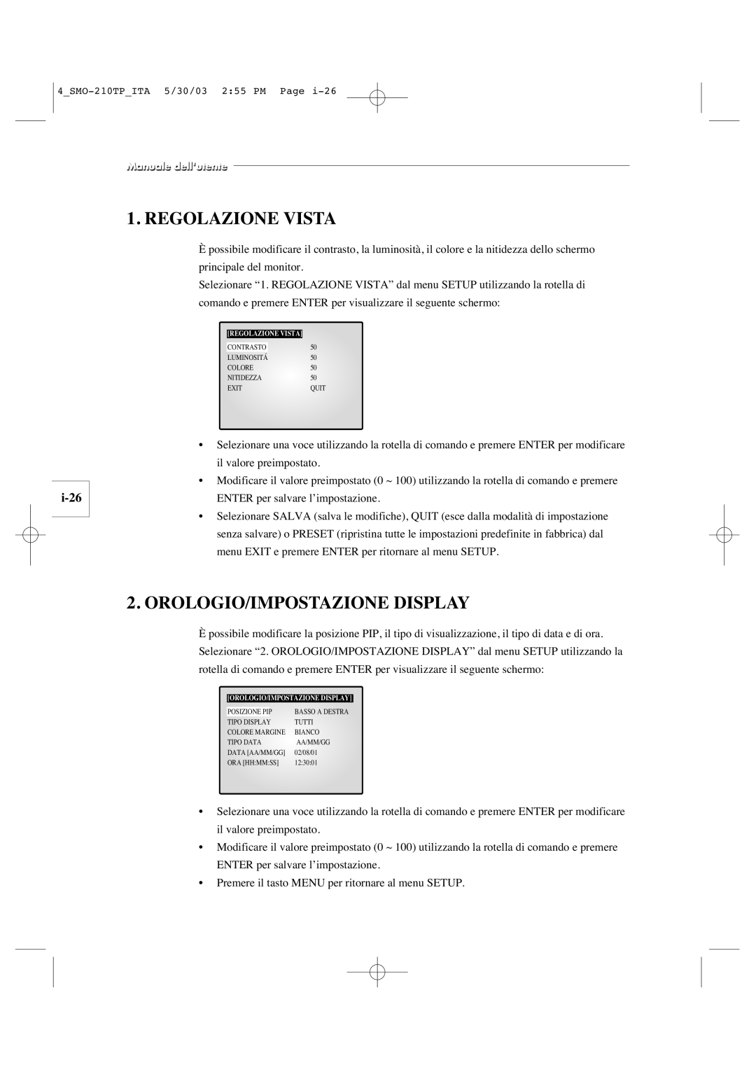 Samsung SMO-210TP manual Regolazione Vista, OROLOGIO/IMPOSTAZIONE Display 