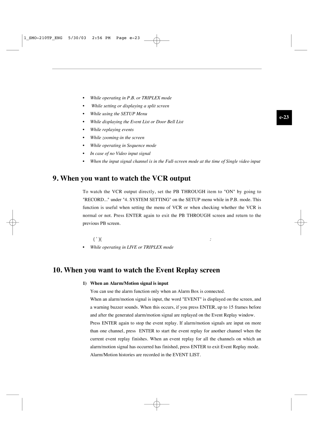 Samsung SMO-210TP manual When you want to watch the VCR output, When you want to watch the Event Replay screen 