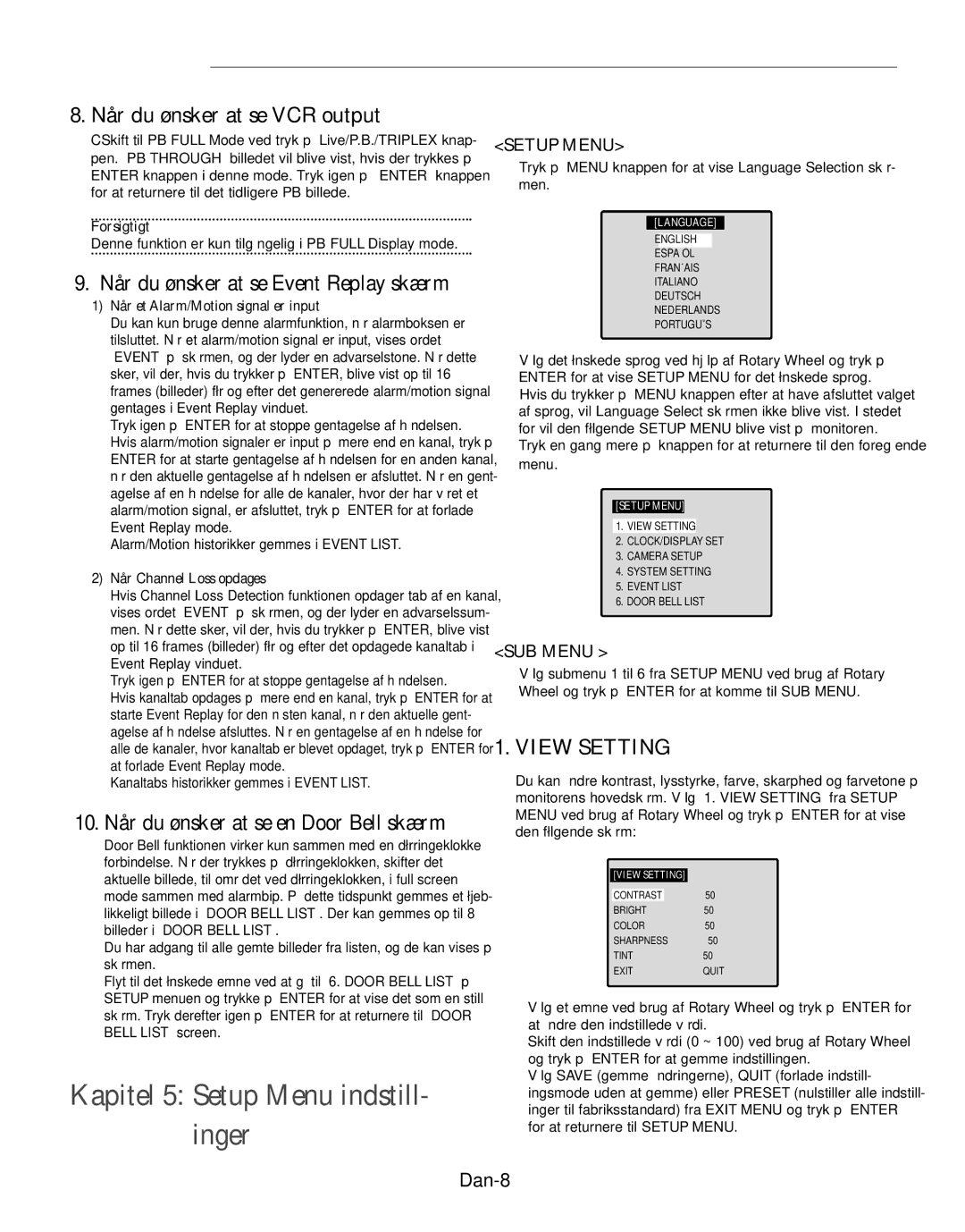 Samsung SMO-210TRP, SMO-210MP/UMG manual Kapitel 5 Setup Menu indstill- inger, Når du ønsker at se VCR output, Dan-8 