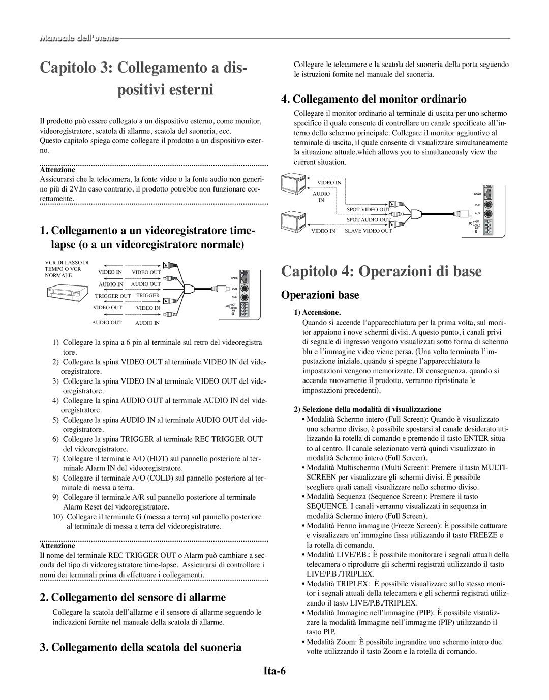 Samsung SMO-210TRP, SMO-210MP/UMG manual Capitolo 3 Collegamento a dis- positivi esterni, Capitolo 4 Operazioni di base 