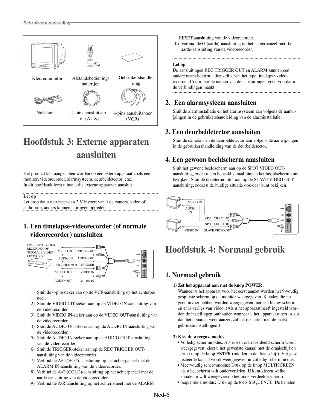 Samsung SMO-210TRP, SMO-210MP/UMG Hoofdstuk 4 Normaal gebruik, Een alarmsysteem aansluiten, Een deurbeldetector aansluiten 