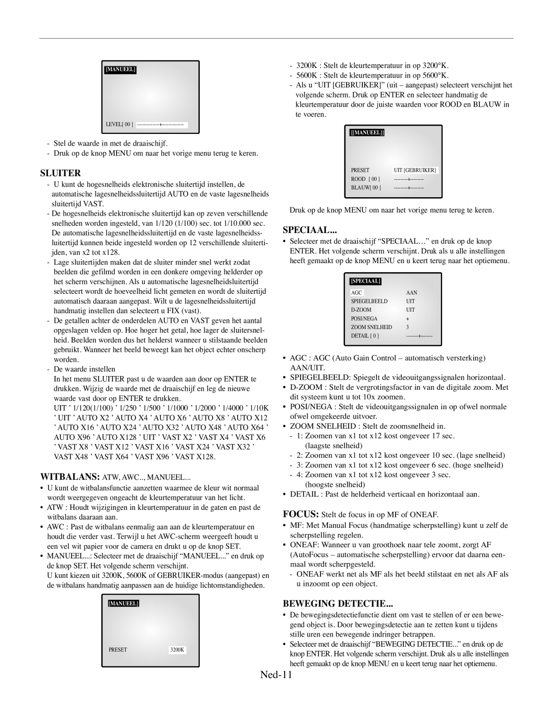 Samsung SMO-210MP/UMG, SMO-210TRP manual Ned-11, Sluiter, Speciaal, Beweging Detectie, Witbalans ATW, AWC.., Manueel 