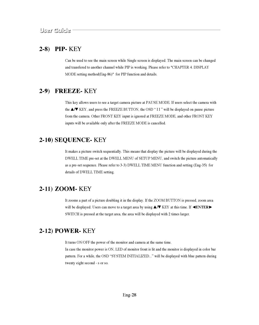 Samsung SMO-XAAV, SMO-151QN/XAAV manual Pip- Key, Freeze- Key, Sequence- Key, Zoom- Key, Power- Key 