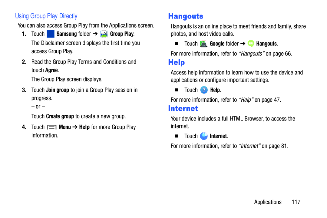 Samsung SM/P6000ZWYX, SMP9000ZKYXAR user manual Using Group Play Directly,  Touch Google folder Hangouts,  Touch Internet 