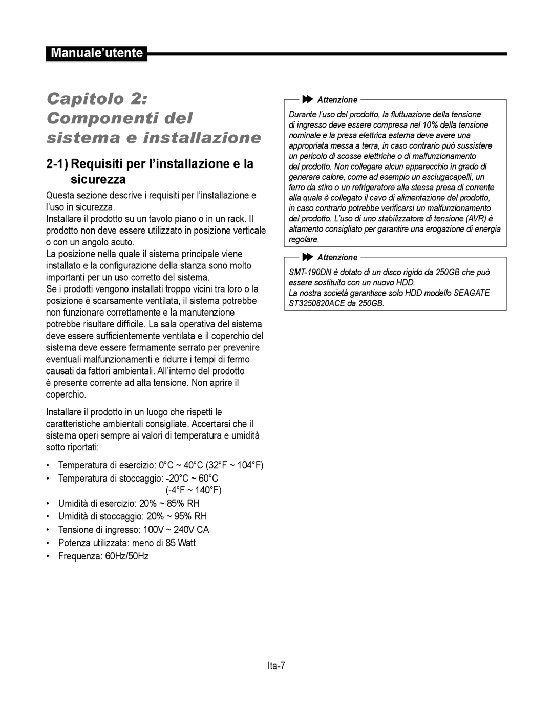 Samsung SMT-190Dx Capitolo 2 Componenti del sistema e installazione, Requisiti per l’installazione e la sicurezza 