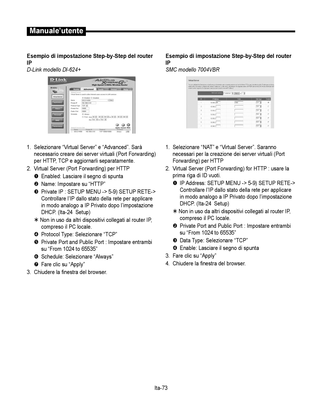 Samsung SMT-190Dx user manual Link modello DI-624+,  Schedule Selezionare Always  Fare clic su Apply 