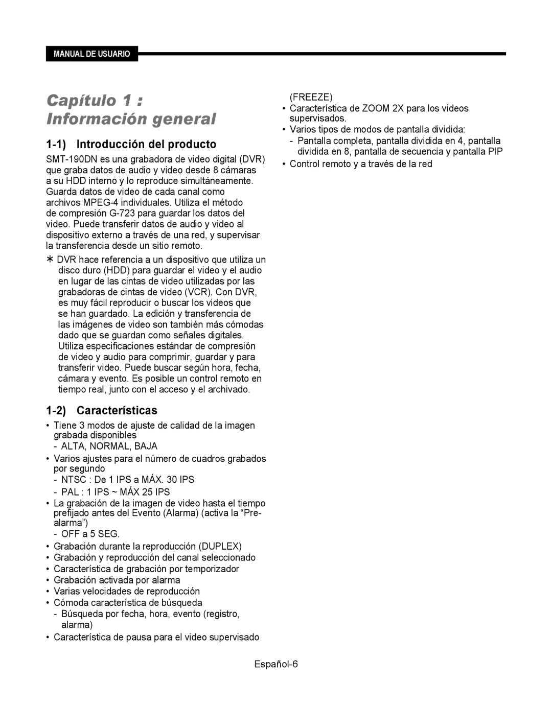 Samsung SMT-190Dx user manual Capítulo 1 Información general, ALTA, NORMAL, Baja, Freeze 