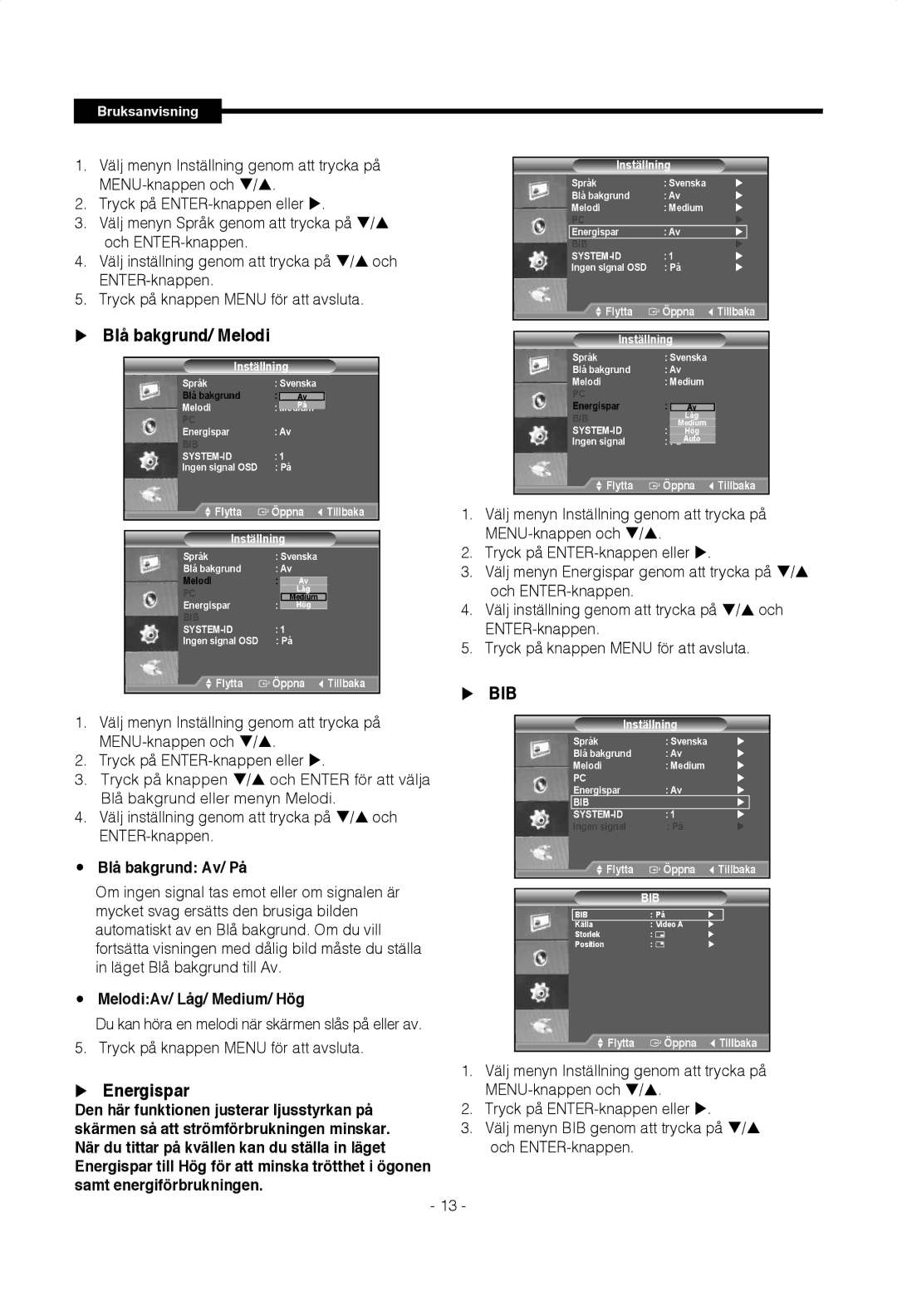 Samsung SMT-1722P Energispar, Välj menyn Inställning genom att trycka på, Blå bakgrund Av/ På, MelodiAv/ Låg/ Medium/ Hög 