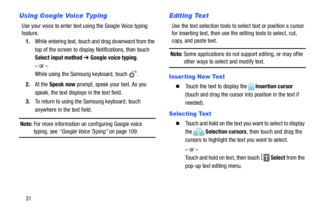 Samsung SM/T530NYKAX user manual Using Google Voice Typing, Editing Text, Inserting New Text, Selecting Text 