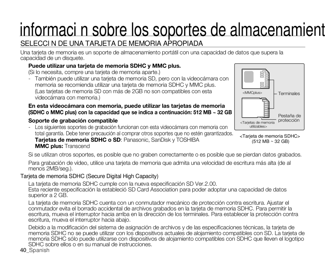 Samsung SMX-C100GP/EDC Selección DE UNA Tarjeta DE Memoria Apropiada, Soporte de grabación compatible, MMC plus Transcend 